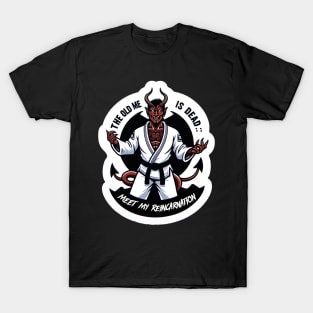 Meet my reincarnation Jiu Jitsu T-Shirt